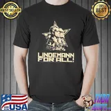 Great lindemann for all shirt