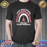 Gymnastics Why Walk When You Can Cartwheel Gymnast Rainbow Leopard T-Shirt