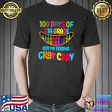 Happy 100 Days Of 4th Grade Got Me Feeling Cray Cray Teacher T-Shirt