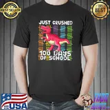 Happy 100th Day Love Dinosaur Just Crushed 100 Day Of School Colors T-Shirt
