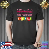 Happy Valentine's Day And Yes It's My Birthday Hearts T-Shirt