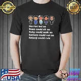 Harriet Red So Rosa Could Sit So Ruby Could Walk So Kamala Could Run so Ketanji Clould Rule shirt