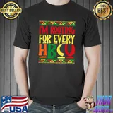 Hbcu Black History Month I'm Rooting For Every Melanin T-Shirt