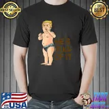He's Full Of It Baby Trump Election 2024 Dirty Diaper Sacrastic T-Shirt