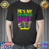 He's My Drunker Half Wine Matching Couple Girlfriend Mardi Gras T-Shirt