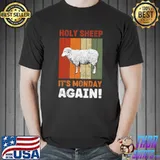 Holy Sheep It´s Monday Again Vintage Quote T-Shirt