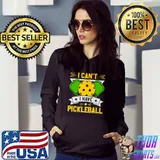 I Can't I Have Pickleball Slogan Stars T-Shirt Hoodie