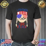 I fricken willie love America willie nelson clasisc shirt