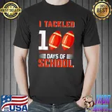 I Tackled 100 Days Of School Football 100th Day Boys T-Shirt