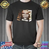 I Teach Strength Bravery Lovve Kindness Books Our History Teacher Black History Month Melanin T-Shirt