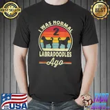 I Was Normal 2 Labradoodle Ago Vintage Labradoodle Dog T-Shirt