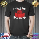 I'm all the bad guys d20 dice design classic shirt