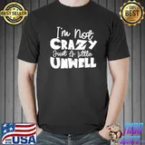 I'm not crazy just a little unwell matchbox twenty shirt