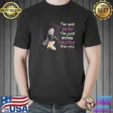 I'm Not Weird Just More Creative Than You Anime Pastel Goth T-Shirt