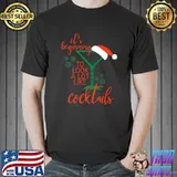 It's beginning to look a lot like cocktails santa hat christmas T-Shirt