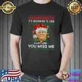 It's Beginning To Look A Lot Like You Miss Me Trump Santa Lights Christmas T-Shirt