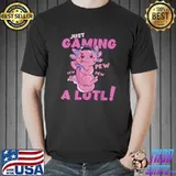 Just Gaming A Lotl Axolotl Video Gamer T-Shirt