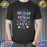 Mermaid Birthday Quote A Brother Of A Birthday Mermaid Tye Die T-Shirt