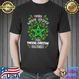Merry winter solstice you thieving christian bastards mistoetle shirt