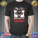 My Cat Is My Valentine Cute Cat Dad Cat Mom Valentine's Day Heart T-Shirt