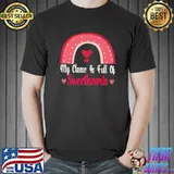 My Class Is Full Of Sweethearts Love Valentines Day Teacher Rainbow Hearts T-Shirt