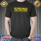 My People Skills Are Fine! My Tolerance To Idiots That Needs Work T-Shirt