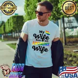 My Wife Has An Awesome Wife Lgbt Pride Gay Couple Wedding Lesbian Wife T-Shirt