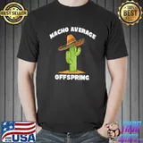 Nacho average offspring vintage classic shirt