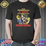 Never underestimate a mom who loves ricardo arjona shirt