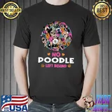 No Poodle Left Behind Dog Lover Sayings Pets Quotes T-Shirt