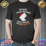 Oh Shit Picked The Wrong White Elephant Gifts For Santa Hat Ther Christmas T-Shirt