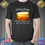 One Step And One Second At A Time Faith In God Sunset On Beach T-Shirt