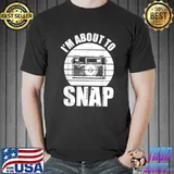 Photographer I'm About To Snap Photography Vintage T-Shirt