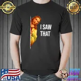 Quote Jesus I Saw That Christian God T-Shirt