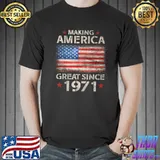 Retro Stars Making America Flag Great Since 1971 Birthday Party T-Shirt