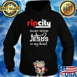 Rip City In MY Veins Jesus In My Heart Shirt Hoodie