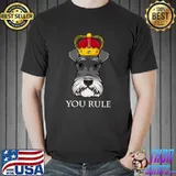 Schnauzer King Crown Dog Queen Schnauzer Portrait You Rule T-Shirt
