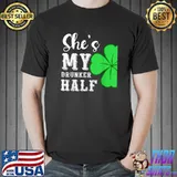 She's My Drunker Half Green Lucky Shamrock St Patrick's Day T-Shirt