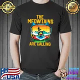 Snowboard Lover Mountain Skier The Meowtains Are Calling Cat With Sunglasses Retro T-Shirt