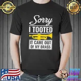 Sorry It Came Out My Brass Trumpet Sarcastic Trumpet Player Jazz Band Trombone T-Shirt