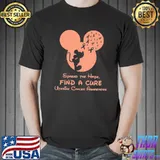 Spread The Hope Find A Cure Mickey Uterine Cancer Awareness Shirt
