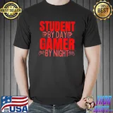Student By Day Gamer By Night Meme For Gamers Controller Teach T-Shirt