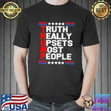 Trump truth really upset most people Trump 2024 America flag classic shirt