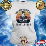 Underestimate Me That'll Be Fun Wednesday Vintage Shirt Ladies tee