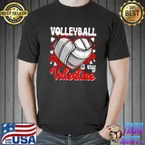 Volleyball Is My Valentine Happy Valentine's Day Hearts T-Shirt