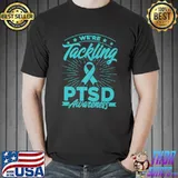 We're Tackling Ptsd Awareness Ribbon Stars T-Shirt