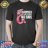 Wormed My Way Through 100 Days 100th Day Grade School Teacher Worm T-Shirt