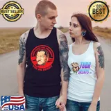 You Big Dummy Redd Foxx For President You Big Dummy T-Shirt Tank Top