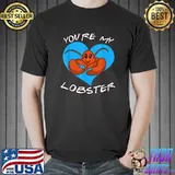 You're My Lobster Matching Couple Valentines Day Heart 2023 T-Shirt