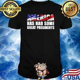 America has had some great presidents veteran shirt